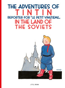 Tintin in the Land of the Soviets by Hergé, 9780316003742