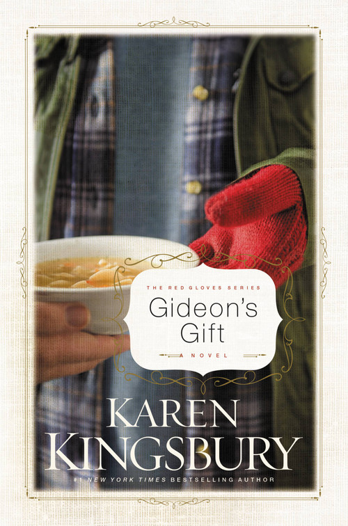 Gideon's Gift (A Novel) by Karen Kingsbury, 9780446531245