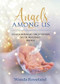 Angels Among Us (Extraordinary Encounters with Heavenly Beings) by Wanda Rosseland, 9781683970514