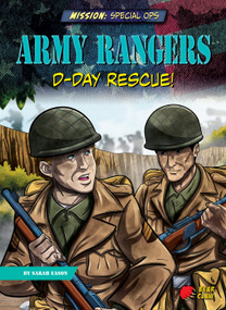 Army Rangers (D-Day Rescue!) by Sarah Eason, Diego Vaisberg, 9781647476465