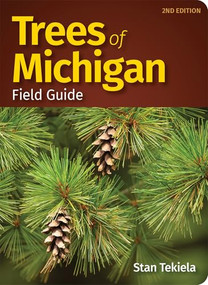 Trees of Michigan Field Guide by Stan Tekiela, 9781591939672