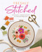 Freshly Stitched (Modern Embroidery for Absolute Beginners) by Celeste Johnston, 9780764361234