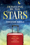 Traveling by the Stars (Have the Best Trip Possible Using Astrology!) by Christine Rakela, 9780764361777
