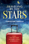 TRAVELING BY THE STARS (Have the Best Trip Possible Using Astrology!) by Christine Rakela, 9780764361777