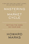 Mastering the Market Cycle (Getting the Odds on Your Side) - 9780358108481 by Howard Marks, 9780358108481