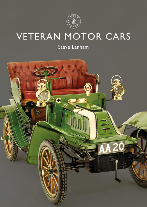 Veteran Motor Cars by Steve Lanham, 9781784424206