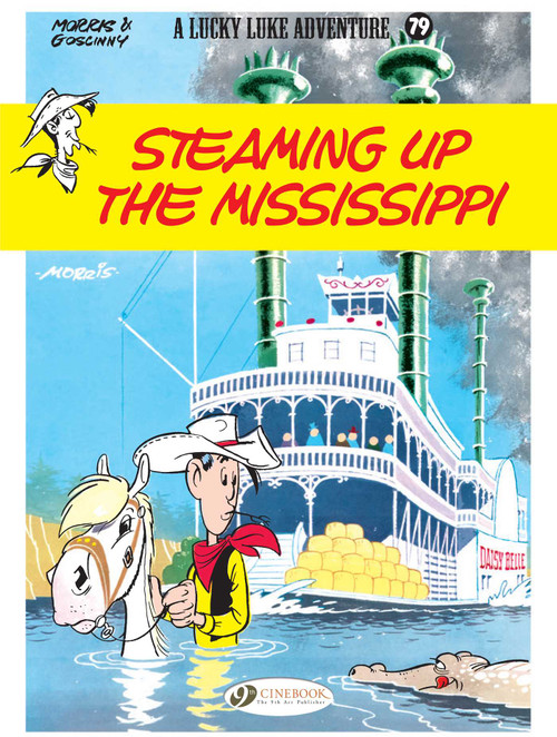 Steaming Up the Mississippi by René Goscinny, Morris, 9781800440173