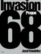 Josef Koudelka: Invasion 68 (signed edition) (Prague) by Josef Koudelka, Josef Koudelka, Josef Koudelka, Jaroslav Cuhra, Jiri Hoppe, Jiri Suk, Irena Sorfov, 9781683951650