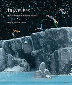 Walter Martin & Paloma Munoz: Travelers (signed edition) by Walter Martin, Walter Martin, Paloma Munoz, Paloma Munoz, Jonathan Lethem, 9781683951384