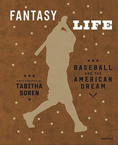 Tabitha Soren: Fantasy Life: Baseball and the American Dream (signed edition) by Tabitha Soren, 9781683951834