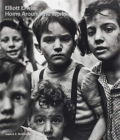 Elliott Erwitt: Home Around the World (signed edition) by Elliott Erwitt, Jessica S. McDonald, Stuart Alexander, Sean Corcoran, Steven Hoelscher, 9781683951858