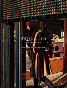 Alex Webb and Rebecca Norris Webb: Brooklyn, The City Within (signed edition) by Alex Webb, Rebecca Norris Webb, Sean Corcoran, 9781683952107