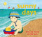 Sunny Days by Deborah Kerbel, Miki Sato, 9781772781977