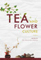 Tea and Flower Culture by Yingying Zhu, Minghua Liu, 9781487807696