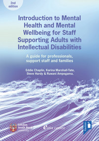Introduction to Mental Health and Mental Well-being for Staff Supporting Adults with Intellectual Disabilities - 9781912755837 by Steve Hardy, Eddie Chaplin, Karina Marshall-Tate, Ruwani Ampegama, 9781912755837