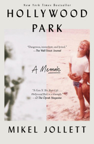 Hollywood Park (A Memoir) - 9781250621559 by Mikel Jollett, 9781250621559