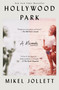 Hollywood Park (A Memoir) - 9781250621559 by Mikel Jollett, 9781250621559