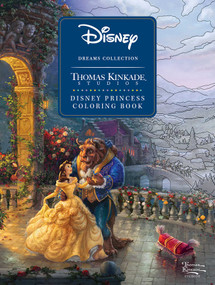 Disney Dreams Collection Thomas Kinkade Studios Disney Princess Coloring Book by Thomas Kinkade, 9781524865559