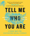 Tell Me Who You Are (A Road Map for Cultivating Racial Literacy) - 9780593330173 by Winona Guo, Priya Vulchi, 9780593330173
