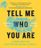 Tell Me Who You Are (A Road Map for Cultivating Racial Literacy) - 9780593330173 by Winona Guo, Priya Vulchi, 9780593330173
