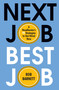 Next Job, Best Job (A Headhunter's 11 Strategies to Get Hired Now) by Rob Barnett, 9780806541488