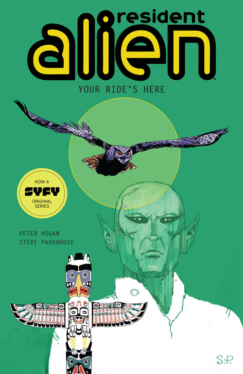 Resident Alien Volume 6: Your Ride's Here by Peter Hogan, Steve Parkhouse, 9781506713229