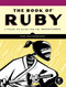 The Book of Ruby (A Hands-On Guide for the Adventurous) by Huw Collingbourne, 9781593272944