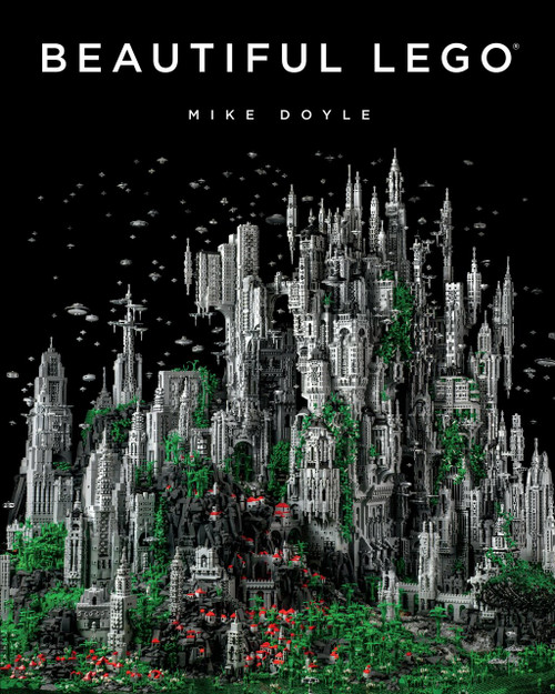 Beautiful LEGO by Mike Doyle, 9781593275082