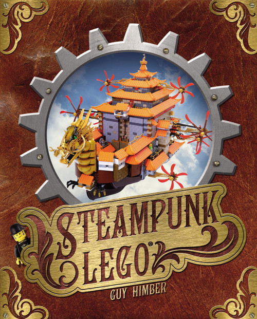 Steampunk LEGO® by Guy Himber, 9781593275280