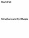 Structure and Synthesis by Mark Fell, 9781913029951