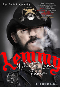 White Line Fever: The Autobiography by Janiss Garza, Lemmy, 9780806541181