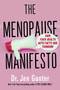 The Menopause Manifesto (Own Your Health with Facts and Feminism) by Dr. Jen Gunter, 9780806540665