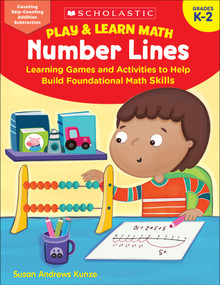 Play & Learn Math: Number Lines by Susan Kunze, 9781338641271