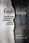 Fault Lines (The Social Justice Movement and Evangelicalism's Looming Catastrophe) by Voddie T. Baucham, 9781684511808