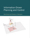 Information-Driven Planning and Control by Silvia Ferrari, Thomas A. Wettergren, 9780262045421