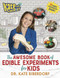 Kate the Chemist: The Awesome Book of Edible Experiments for Kids by Kate Biberdorf, 9780593116197
