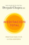 Meditación total by Deepak Chopra, M.D., 9780593312865