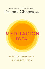 Meditación total / Total Meditation (Spanish Edition) by Deepak Chopra, M.D., 9780593312865
