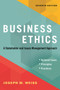 Business Ethics, Seventh Edition (A Stakeholder and Issues Management Approach) by Joseph W. Weiss, 9781523091546