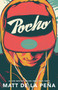 Pocho by Matt de la Peña, 9780593313138