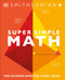 Super Simple Math by DK, 9780744028898