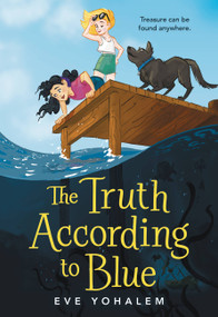 The Truth According to Blue - 9780316424417 by Eve Yohalem, 9780316424417