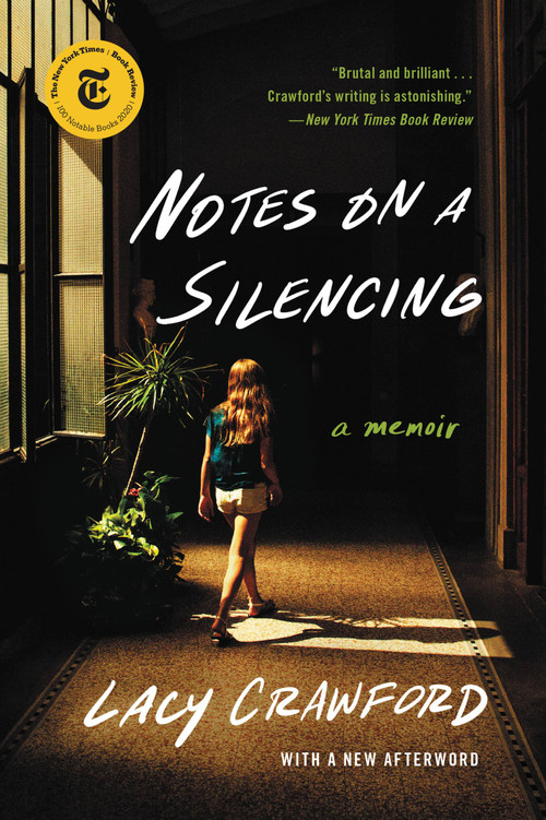 Notes on a Silencing (A Memoir) - 9780316491532 by Lacy Crawford