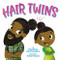 Hair Twins by Raakhee Mirchandani, Holly Hatam, 9780316495301