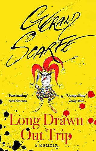Long Drawn Out Trip (A Memoir) by Gerald Scarfe, 9780349143491