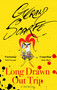 Long Drawn Out Trip (A Memoir) by Gerald Scarfe, 9780349143491