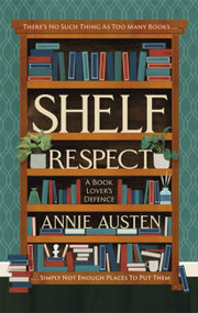 Shelf Respect by Annie Austen, 9780751578676