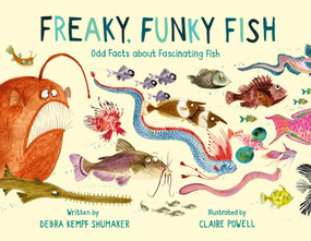 Freaky, Funky Fish (Odd Facts About Fascinating Fish) by Debra Kempf Shumaker, Claire Powell, 9780762468843