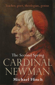 Cardinal Newman by Michael Ffinch, 9781474617154