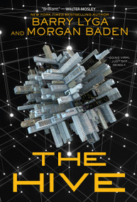 The Hive - 9781525304408 by Barry Lyga, Morgan Baden, Jennifer Beals, Tom Jacobson, 9781525304408